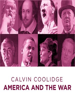 cover image of Calvin Coolidge America and the War